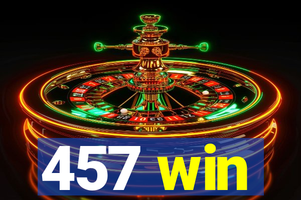 457 win